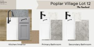 Design board with color and material samples for kitchen and baths in Poplar Village Lot 12, The Rowland.